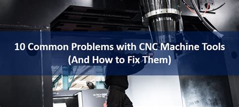 common problems in cnc machines|cnc machine maintenance manual pdf.